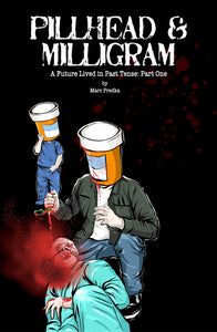 Pillhead & Milligram Comic Book